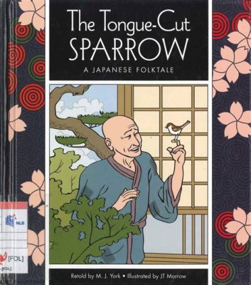  The Tongue-Cut Sparrow: Een verhaal over wraak, vergeving en de onverwachte gevolgen van een goedaardige daad!